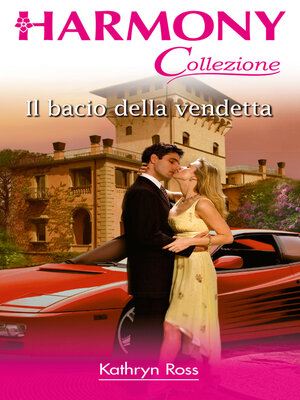cover image of Il bacio della vendetta